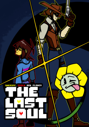 The Last Soul (Sheriff, Child and Flowey)